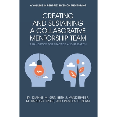 按需印刷Creating and Sustaining a Collaborative Mentorship Team[9781648021008]