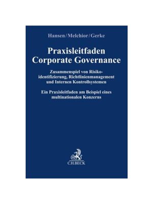 预订【德语】Praxisleitfaden Corporate Governance: Zusammenspiel von Risikoidentifizierung, Richtlinienmanagement und Int