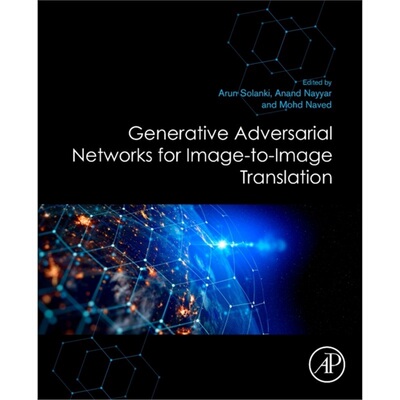 预订Generative Adversarial Networks for Image-to-Image Translation[9780128235195]