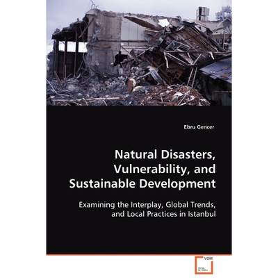 按需印刷Natural Disasters, Vulnerability, and Sustainable Development[9783836475105]