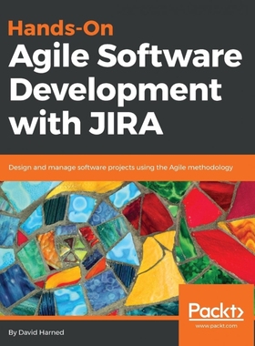 按需印刷Hands-On Agile Software Development with JIRA[9781789532135]