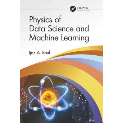 按需印刷TF Physics of Data Science and Machine Learning[9780367768584]