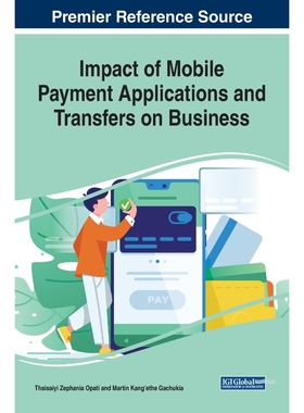 按需印刷Impact of Mobile Payment Applications and Transfers on Business[9781799823988]
