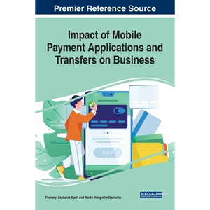 按需印刷不退不换Impact of Mobile Payment Applications and Transfers on Business[9781799823988]