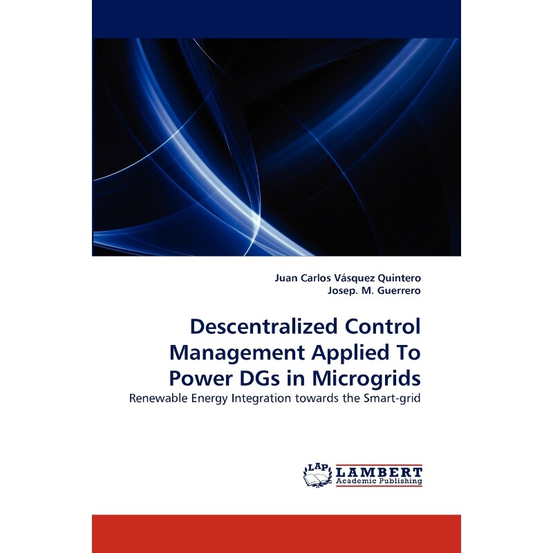 按需印刷不退不换Descentralized Control Management Applied To Power DGs in Microgrids[9783843366632]
