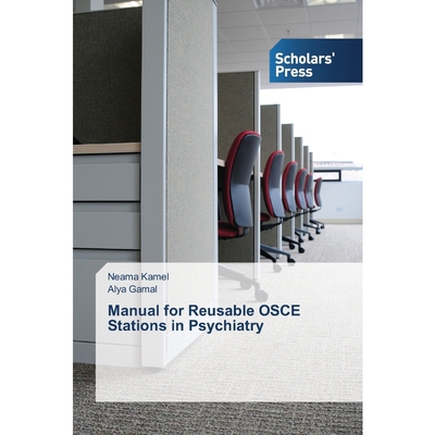 按需印刷不退不换Manual for Reusable OSCE Stations in Psychiatry[9783639859874]