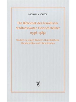 预订【德语】Die Bibliothek des Frankfurter Stadtadvokaten Heinrich Kellner (1536-1589)