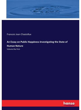 按需印刷An Essay on Public Happiness Investigating the State of Human Nature[9783744743655]