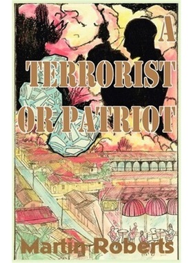 按需印刷A Terrorist or Patriot[9780595235254]