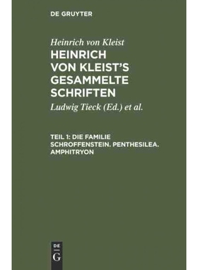 按需印刷DEG Die Familie Schroffenstein. Penthesilea. Amphitryon[9783111219301]