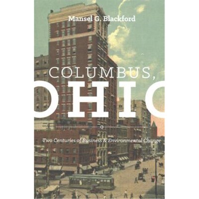 按需印刷Columbus, Ohio:Two Centuries of Business and Environmental Change[9780814253700]