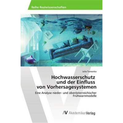 预订不退不换德语Hochwasserschutz und der Einfluss von Vorhersagesystemen[9783330514218]