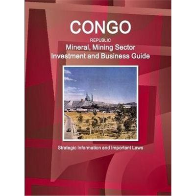 按需印刷 按需印刷 Congo Republic Mineral, Mining Sector Inve