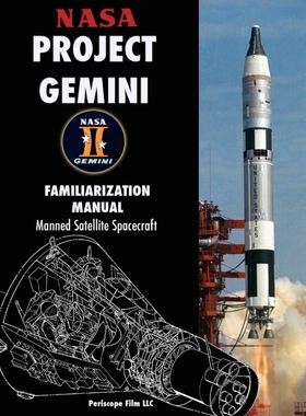 按需印刷NASA Project Gemini Familiarization Manual Manned Satellite Spacecraft[9781935700692]
