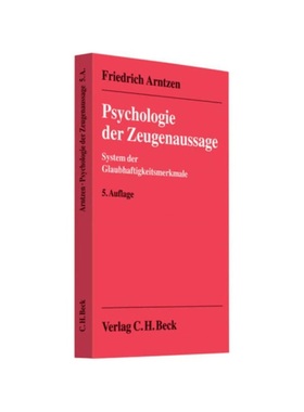 预订【德语】Psychologie der Zeugenaussage:System der Glaubhaftigkeitsmerkmale. Mit e. Nachw. z. aktuellen Stand d. wiss.