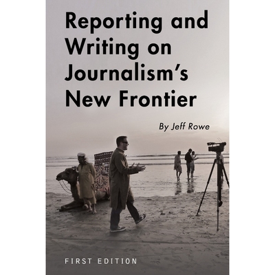 按需印刷Reporting and Writing on Journalism's New Frontier[9781634873406]