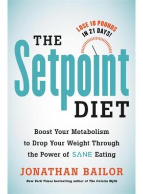 预订The Setpoint Diet:The 21-Day Program to Permanently Change What Your Body 