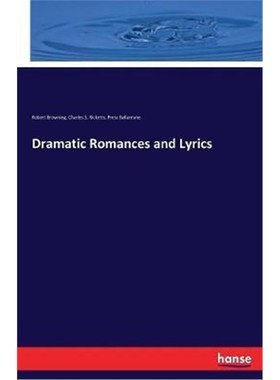 按需印刷Dramatic Romances and Lyrics[9783744775281]