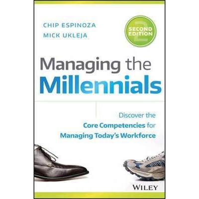 预订Managing the Millennials:Discover the Core Competencies for Managing Today's Workforce