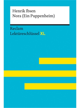 预订【德语】 Nora (Ein Puppenheim) von Henrik Ibsen:  Lektüreschlüssel mit Inhaltsa[9783150155394]