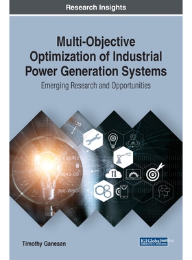 按需印刷不退不换Multi-Objective Optimization of Industrial Power Generation Systems[9781799817109]