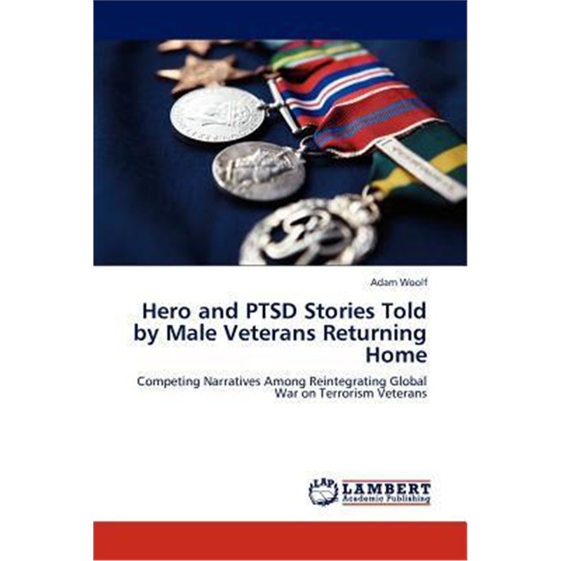 按需印刷Hero and PTSD Stories Told by Male Veterans Returning Home[9783659236075]