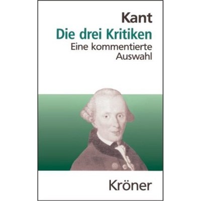 预订【德语】Die drei Kritiken:Eine kommentierte Auswahl