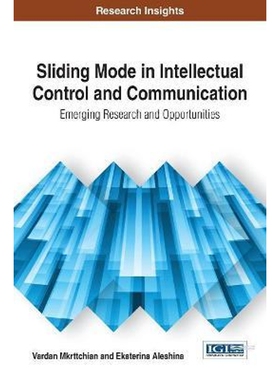 按需印刷不退不换Sliding Mode in Intellectual Control and Communication[9781522522928]