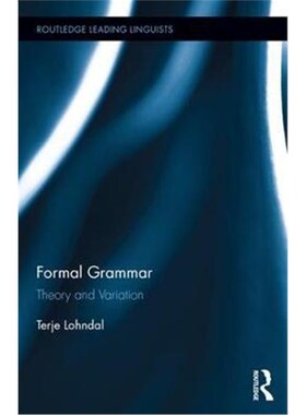 按需印刷不退不换Formal Grammar:Theory and Variation across English and Norwegian[9781138289697]