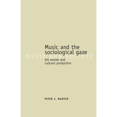 按需印刷不退不换Music and the Sociological Gaze[9780719072178]