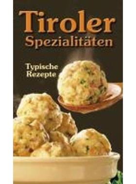 预订【德语】 Tiroler Spezialitäten:Typische Rezepte