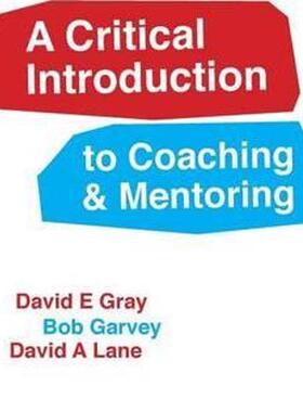 按需印刷不退不换A Critical Introduction to Coaching and Mentoring:Debates, Dialogues and Discourses[9781446272282]
