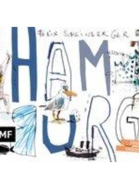 预订【德语】 Felix Scheinbergers Hamburg:Skizzen und Insidertipps