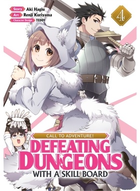 预订CALL TO ADVENTURE! Defeating Dungeons with a Skill Board (Manga) Vol. 4[9781638581857]