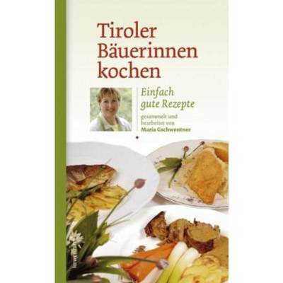 预订【德语】 Tiroler Bäuerinnen kochen:Einfach gute Rezepte