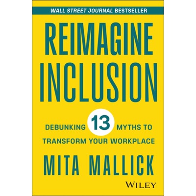 预订Reimagine Inclusion:Debunking 13 Myths To Tran