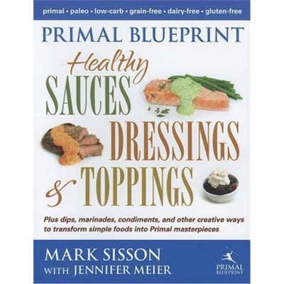 预订Primal Blueprint Healthy Sauces, Dressings and Toppings