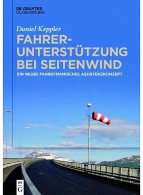 预订【德语】 Fahrerunterstützung bei Seitenwind:Ein neues fahrdynamisches Assistenzkonzept