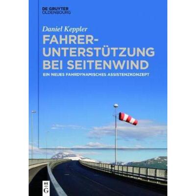 预订【德语】 Fahrerunterstützung bei Seitenwind:Ein neues fahrdynamisches Assistenzkonzept