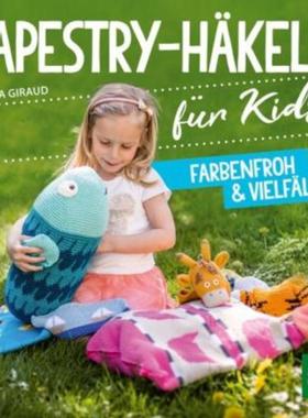 预订【德语】 Tapestry-Häkeln für Kids:Farbenfroh & vielfältig