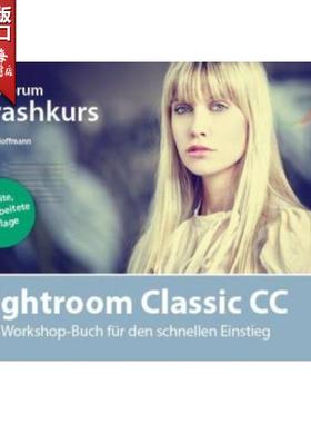 预订【德语】 Crashkurs Lightroom Classic CC:Das Workshop-Buch für den schnellen Einstieg