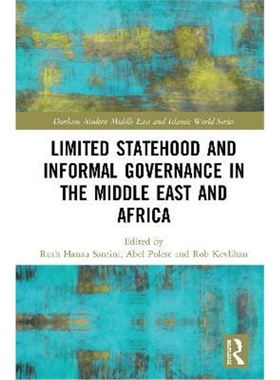 按需印刷Limited Statehood and Informal Governance in the Middle East and Africa[9781138586468]