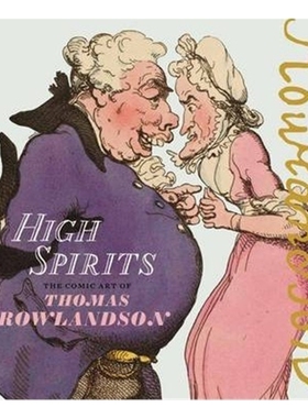 预订High Spirits:The Comic Art of Thomas Rowlandson