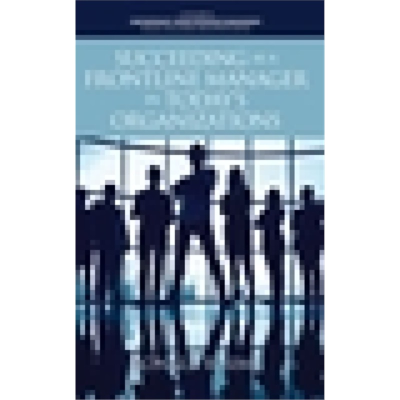 预订Succeeding as a Frontline Manager in Today's Organizations[9781648023644]