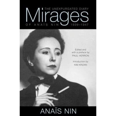 预订Mirages:The Unexpurgated Diary of Anais Nin, 1939-1947