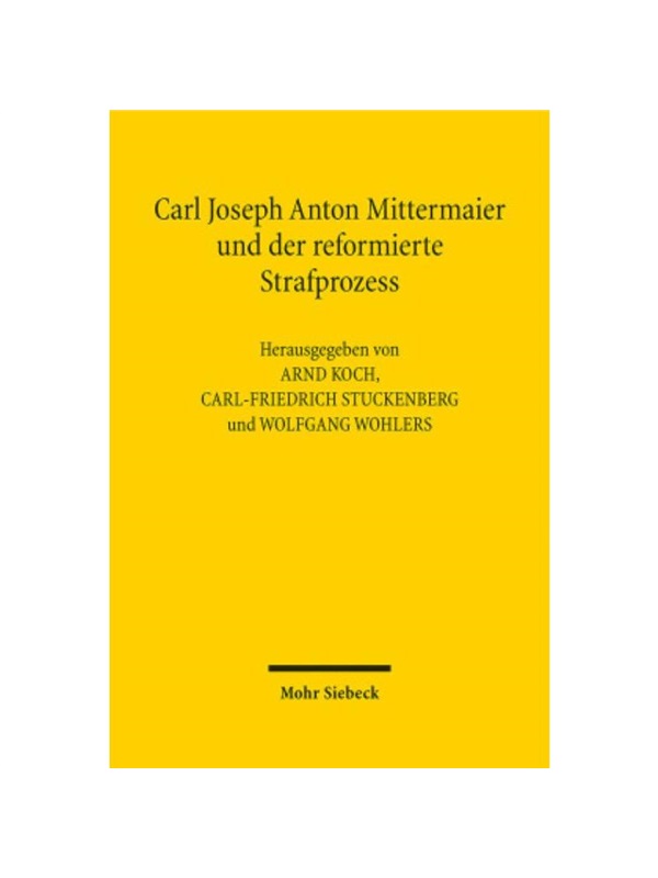 预订【德语】Carl Joseph Anton Mittermaier und der reformierte Strafprozess: