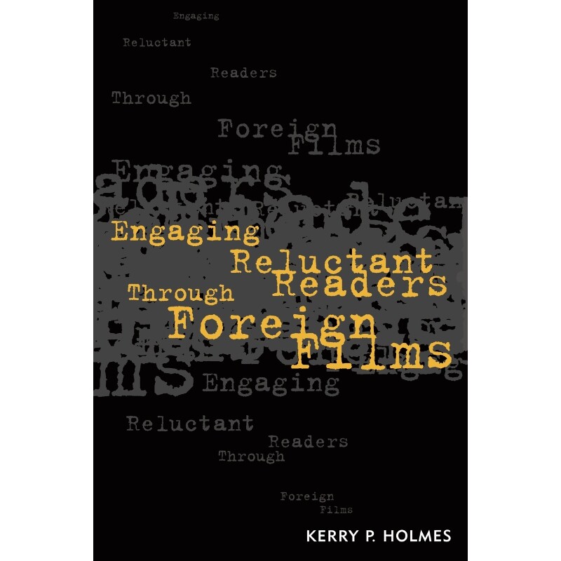 按需印刷不退不换Engaging Reluctant Readers Through Foreign Films[9781578862061]