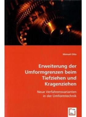 预订【德语】 Erweiterung der Umformgrenzen beim Tiefziehen und Kragenziehen:Neue Verfahrensvaria