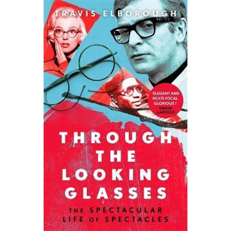 预订不退不换Through The Looking Glasses:'Exuberant...glasses changed the world' Sunday Times
