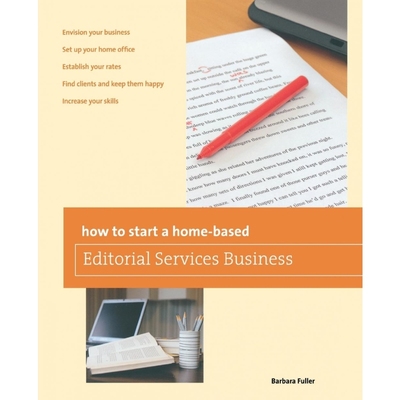 按需印刷How to Start a Home-based Editorial Services Business, First Edition[9780762778829]